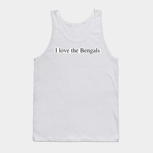 I love the Bengals Tank Top